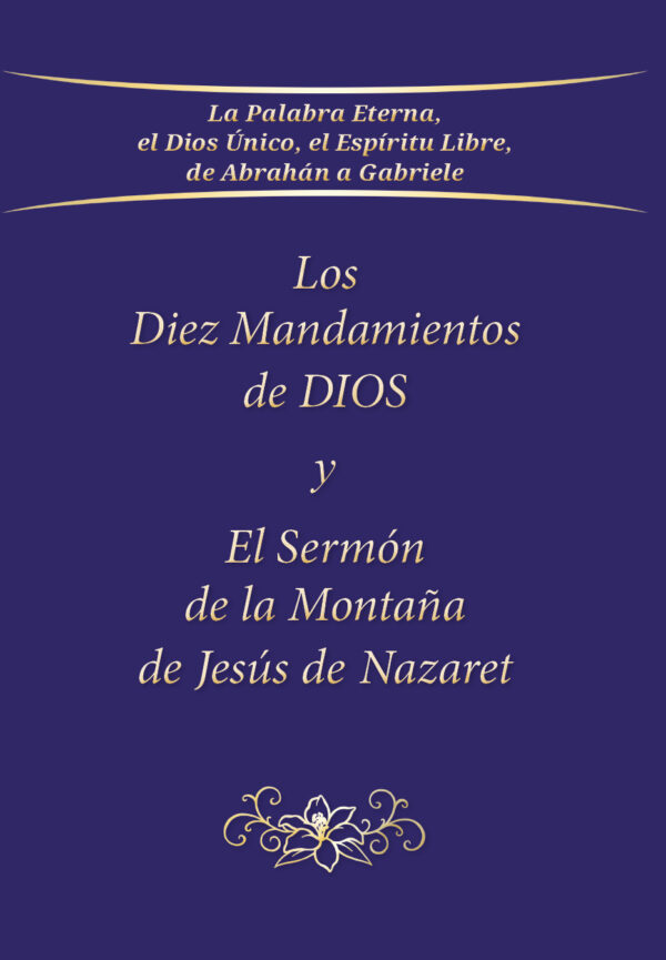 ebook - Los Diez Mandamientos de DIOS y el Sermón de la Montaña de Jesús de Nazaret [Digital]