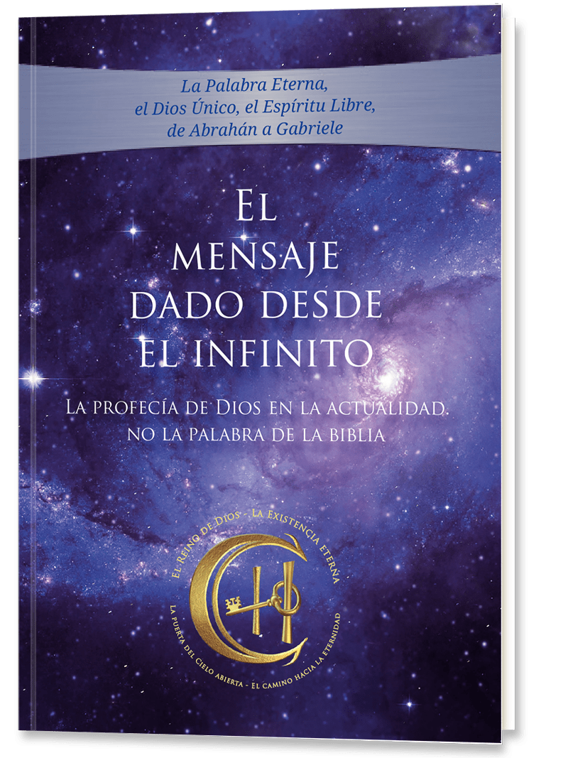 El Mensaje dado desde el Infinito. Tomo 4