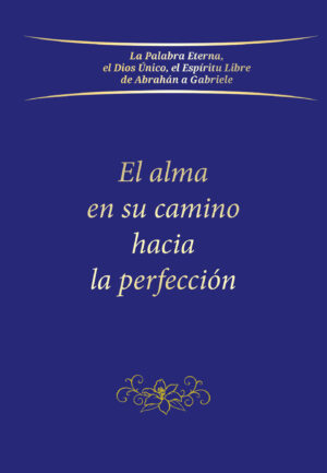 El sentido y finalidad de la vida en la Tierra: La evolución del alma.